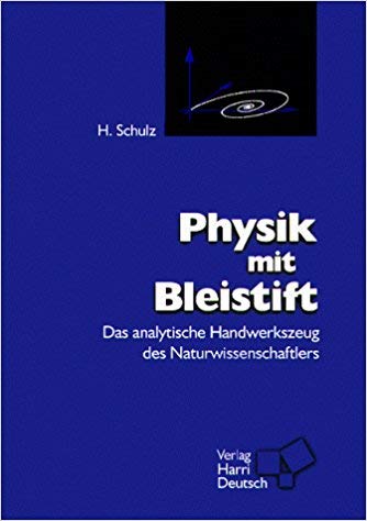 9783817116614: Physik mit Bleistift. Das analytische Handwerkszeug des Naturwissenschaftlers.