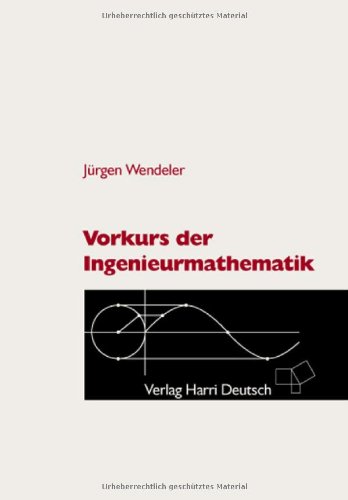 Beispielbild fr Vorkurs der Ingenieurmathematik: Mit 249 Aufgaben und Lsungen, 356 durchgerechneten Beispielen zum Verkauf von medimops