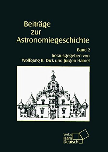 Beispielbild fr Beitrge zur Astronomiegeschichte: Bd 2 zum Verkauf von Versandhandel K. Gromer