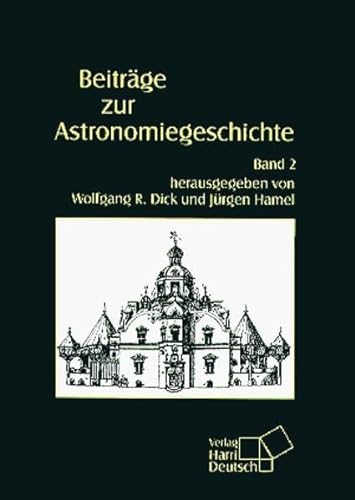 Stock image for Beitrge zur Astronomiegeschichte: Bd 2 for sale by medimops