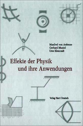 Stock image for Effekte der Physik und ihre Anwendungen - berarbeite, neu strukturierte und wesentlich erweiterte Auflage - ISBN: 9783817116829 for sale by Antiquariaat Spinoza