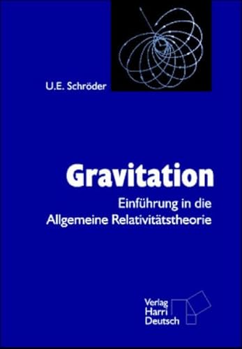 Beispielbild fr Gravitation Einfhrung in die allgemeine Relativittstheorie zum Verkauf von Antiquariat Smock