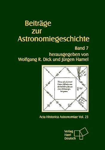 Beispielbild fr Beitrge zur Astronomiegeschichte: Beitrge zur Astronomiegeschichte Bd. 7: Bd 7 zum Verkauf von Versandhandel K. Gromer