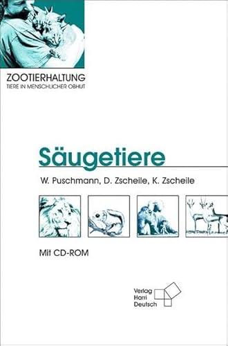 9783817117994: Zootierhaltung - Tiere in menschlicher Obhut: Sugetiere