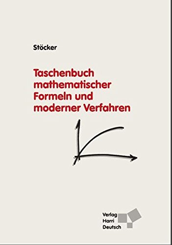 Taschenbuch mathematischer Formeln und moderner Verfahren - Horst Stöcker