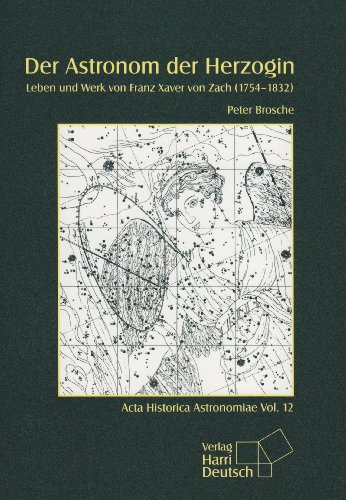 9783817118328: Der Astronom der Herzogin: Leben und Werk von Franz Xaver von Zach