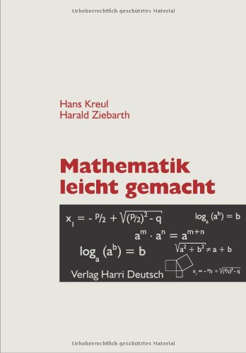 Mathematik leicht gemacht - Hans Kreul, Harald Ziebarth