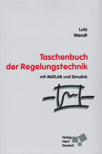 9783817118595: Taschenbuch der Regelungstechnik: mit MATLAB und Simulink