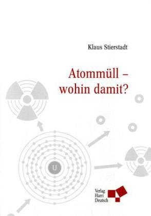 Stock image for Atommll - wohin damit? for sale by medimops
