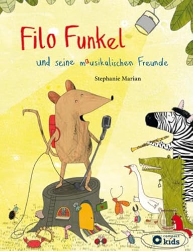 Stock image for Filo Funkel und seine mausikalischen Freunde for sale by medimops