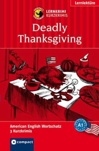 9783817417568: Deadly Thanksgiving: Lernkrimi Kurzkrimi American English A1
