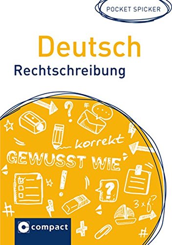 Beispielbild fr Pocket Spicker: Deutsch Rechtschreibung: Die deutsche Rechtschreibung im Pocket-Format zum Verkauf von medimops