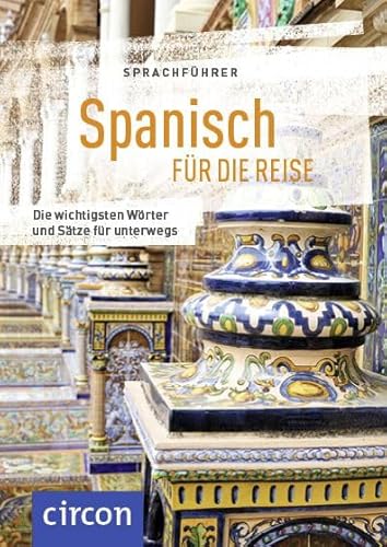 9783817418534: Sprachfhrer Spanisch fr die Reise: Die wichtigsten Wrter und Stze fr unterwegs. Mit Zeigewrterbuch