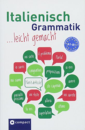 Beispielbild fr Italienisch Grammatik leicht gemachtc A1-B1: Lern- und bungsgrammatik A1-B1 zum Verkauf von medimops