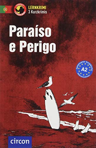 Beispielbild fr Paraso e Perigo: Portugiesisch A2 (Compact Lernkrimi - Kurzkrimis) zum Verkauf von medimops