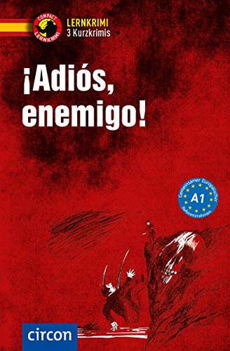 9783817419463: Adis, enemigo!: Spanisch A1 (Compact Lernkrimi - Kurzkrimis)