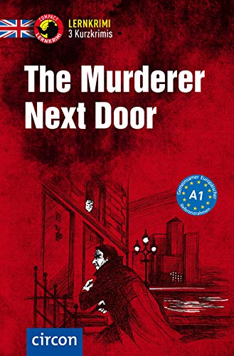 The Murderer Next Door : Englisch A1 - Oliver Astley