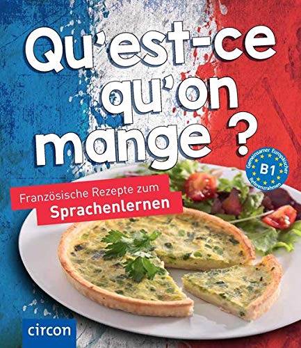 Stock image for Qu?est-ce qu?on mange?: Franzsische Rezepte zum Sprachenlernen (Kochen und Backen auf .) for sale by medimops