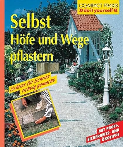 Beispielbild fr Selbst Hfe und Wege pflastern zum Verkauf von medimops