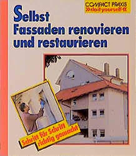 Stock image for Selbst Fassaden renovieren und restaurieren for sale by medimops