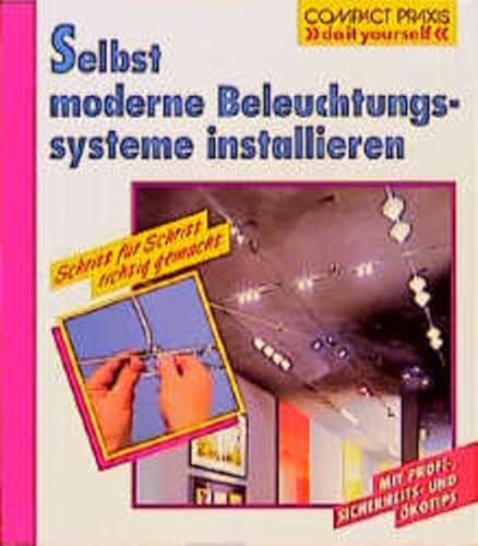 Beispielbild fr Selbst moderne Beleuchtungssysteme installieren zum Verkauf von medimops