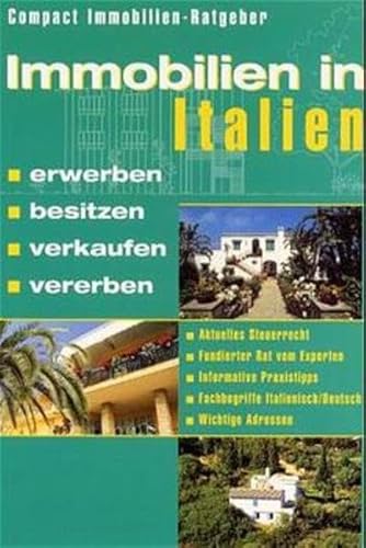 Stock image for Immobilien in Italien erwerben, besitzen, verkaufen, vererben for sale by medimops