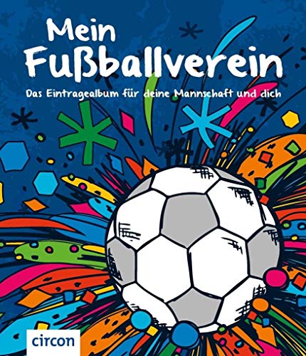 Stock image for Mein Fuballverein: Das Eintragealbum fr deine Mannschaft und dich for sale by medimops