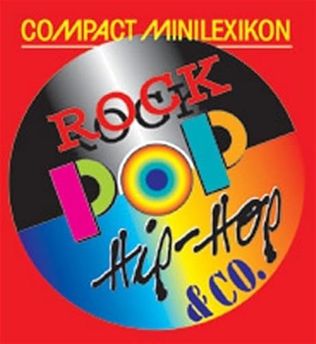 Rock, Pop, Hip-Hop & Co. Stephan Heimbecher / Compact-Minilexikon - Heimbecher, Stephan (Verfasser)