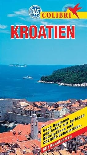 Kroatien (Colibri - Erlebnisreiseführer) - Unknown Author