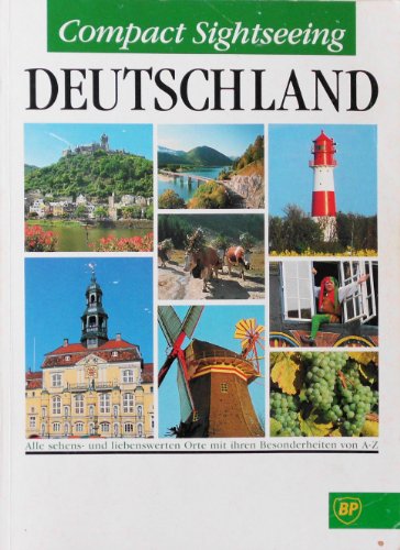 Beispielbild fr Compact Sightseeing Deutschland. Alle sehens- und liebenswerten Orte mit ihren Besonderheiten von A-Z. Softcover zum Verkauf von Deichkieker Bcherkiste