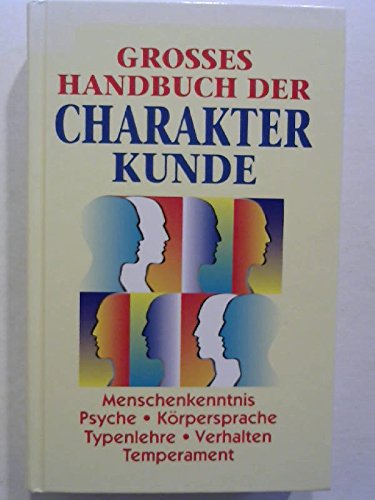 Beispielbild fr Groes Handbuch der Charakterkunde [Hardcover] zum Verkauf von tomsshop.eu