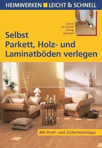 9783817451210: Ehrmantraut, A: Selbst Parkett verlegen