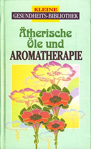 Stock image for therische le und Aromatherapie for sale by biblion2