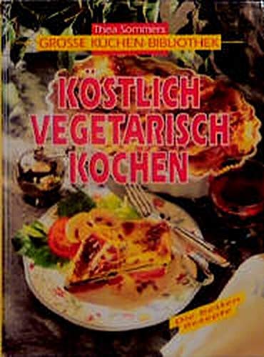 Beispielbild fr Kstlich vegetarisch kochen zum Verkauf von medimops