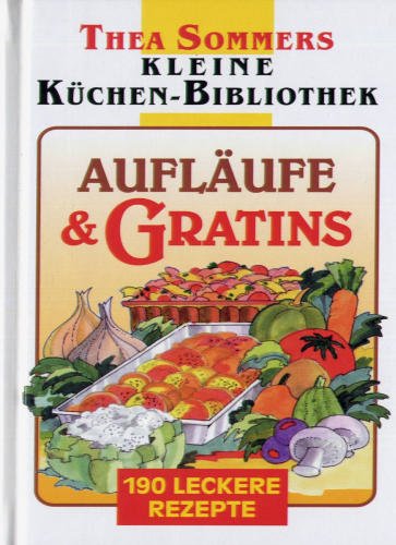 Stock image for Auflufe & Gratins. 190 leckere Rezepte for sale by Sigrun Wuertele buchgenie_de