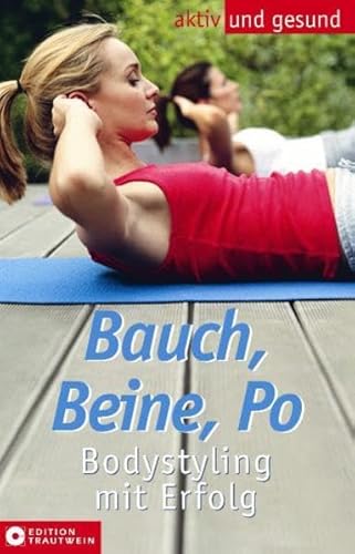 Bauch, Beine, Po. (9783817455799) by Jean-Dominique Bauby