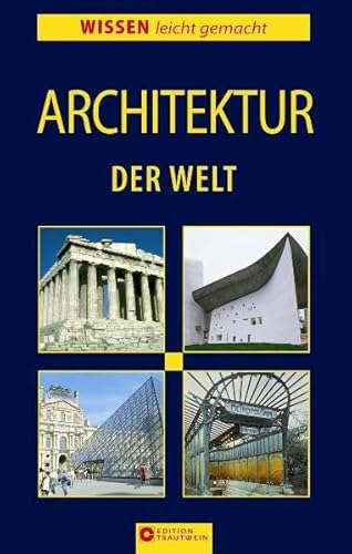 Architektur der Welt. - Pöppelmann, Christa