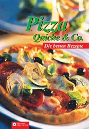 Beispielbild fr pizza, quiche & co. die besten rezepte zum Verkauf von alt-saarbrcker antiquariat g.w.melling