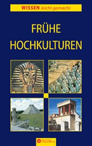 Beispielbild fr Frhe Hochkulturen: Wissen leicht gemacht zum Verkauf von medimops