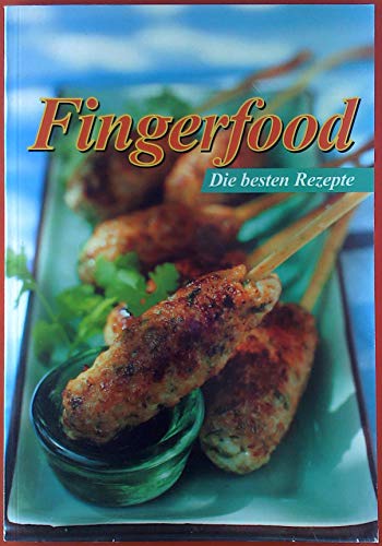 Fingerfood: Die besten Rezepte - Susann Al-Safadi