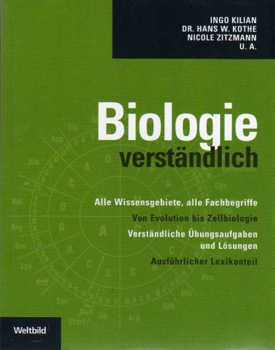 Beispielbild fr Biologie verstndlich. Alle Wissensgebiete, alle Fachbegriffe. Von Evolution bis Zellbiologie: Verstndliche bungsaufgaben mit Lsungen, ausfhrlicher Lexikonteil zum Verkauf von Martin Greif Buch und Schallplatte