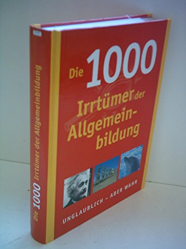 Beispielbild fr Christa Pppelmann: Die 1000 Irrtmer der Allgemeinbildung zum Verkauf von Versandantiquariat Felix Mcke