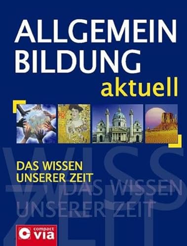 Stock image for Allgemeinbildung aktuell: Das Wissen unserer Zeit1. Mai 2007 von Jürgen Brück for sale by Nietzsche-Buchhandlung OHG