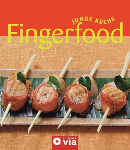 Fingerfood (Junge Küche) - Sendlinger, Angela