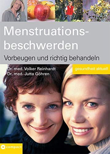 9783817462773: Menstruationsbeschwerden: Vorbeugen und richtig behandeln