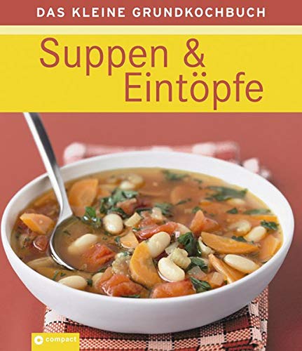 Beispielbild fr Suppen & Eintpfe - Das kleine Grundkochbuch zum Verkauf von medimops