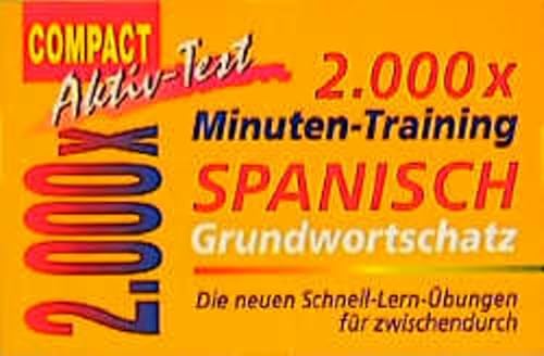 Beispielbild fr 2000 x Minuten-Training, Spanisch Grundwortschatz zum Verkauf von medimops