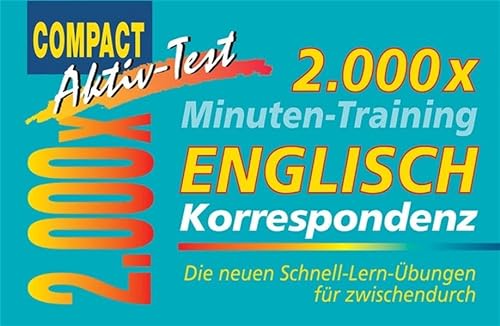 Stock image for 2.000 x Minuten-Training. Englisch Korrespondenz: Die neuen Schnell-Lern-bungen fr zwischendurch for sale by medimops