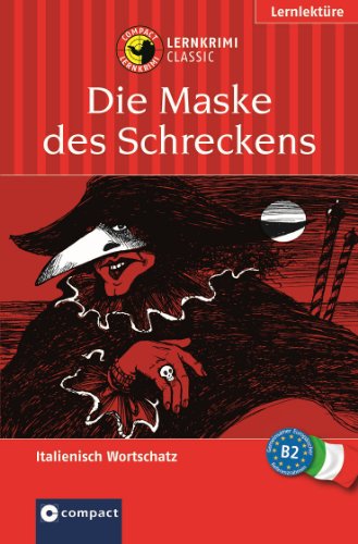 Die Maske des Schreckens. Lernkrimi Italienisch - Das spannende Sprachtraining.