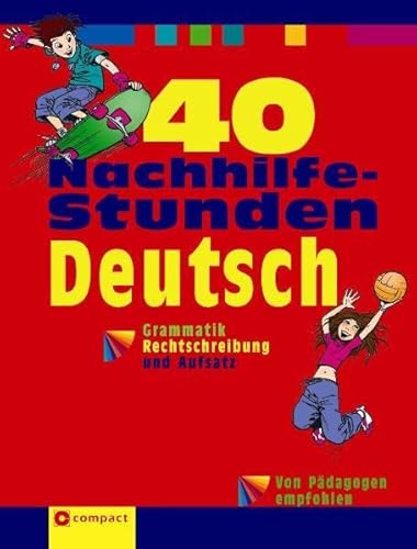 Beispielbild fr 40 Nachhilfe-Stunden Deutsch. zum Verkauf von WorldofBooks